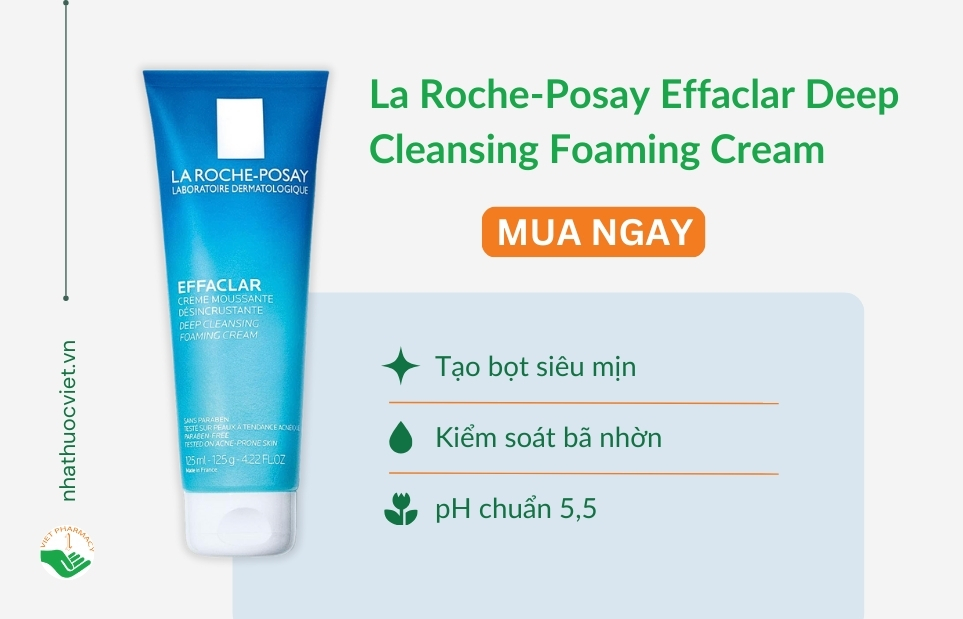 Gel rửa mặt trị mụn ẩn La Roche-Posay Effaclar Deep Cleansing Foaming Cream