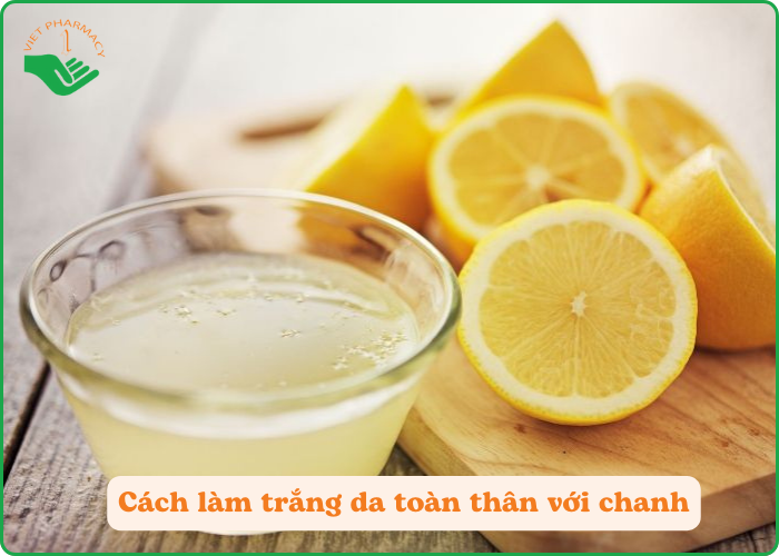 Chanh tươi giống như một chất tẩy tự nhiên giúp làm sạch và làm trắng da