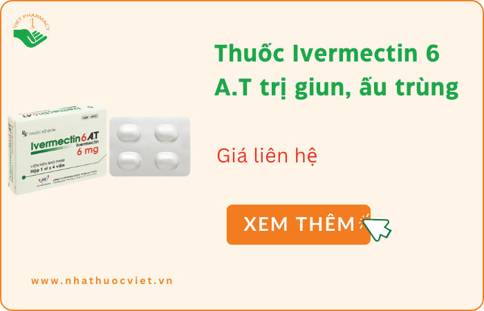 Thuốc tẩy giun Ivermectin 6 A.T