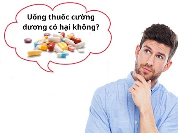 Uống thuốc cường dương có hại không?