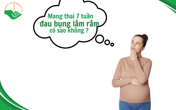 Thai 7 tuần đau bụng lâm râm: Nguyên nhân và biện pháp xử lý hiệu quả