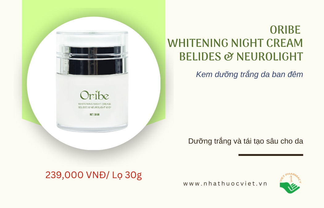 Kem dưỡng trắng cho da ngăm Oribe Whitening Night Cream Belides & Neurolight