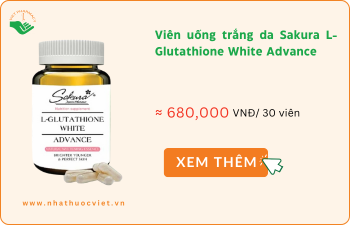 Viên uống sáng da Sakura L- Glutathione White Advance