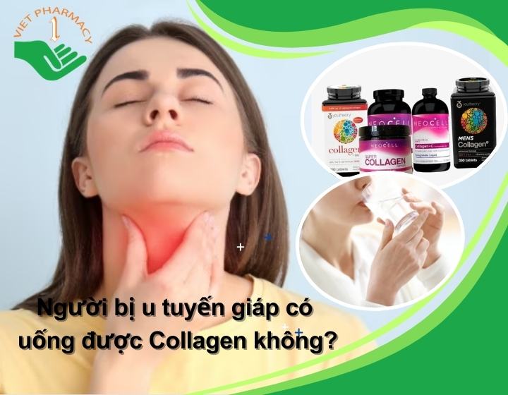 [Giải đáp] Người bị u tuyến giáp có uống được collagen được không?