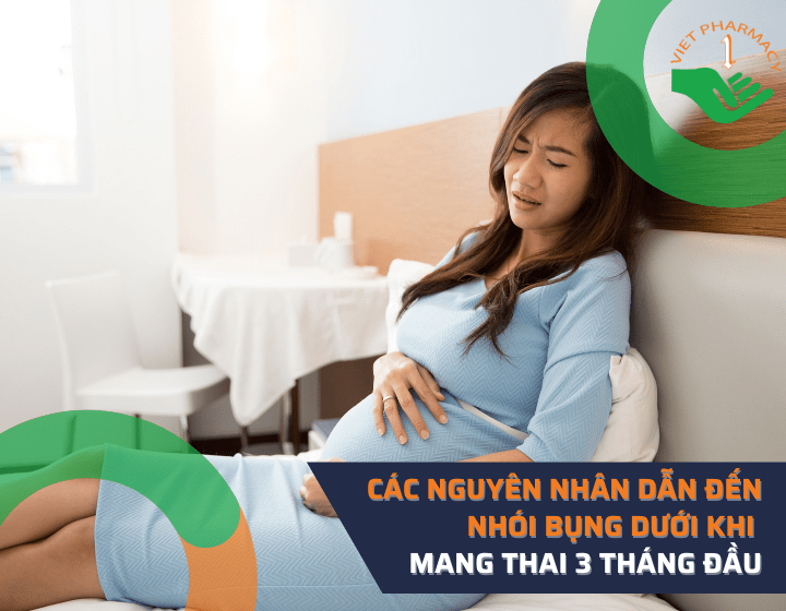 Giải đáp: Nguyên nhân nào dẫn đến nhói bụng dưới khi mang thai 3 tháng đầu?