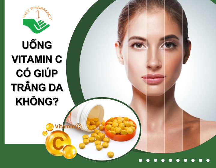 Uống Vitamin C có trắng da không? Cách uống Vitamin C hiệu quả