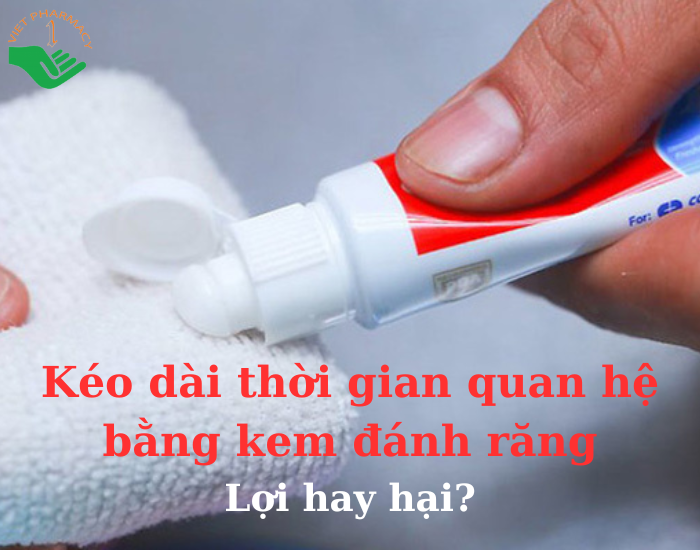 Kéo dài thời gian quan hệ bằng kem đánh răng - Lợi hay hại?