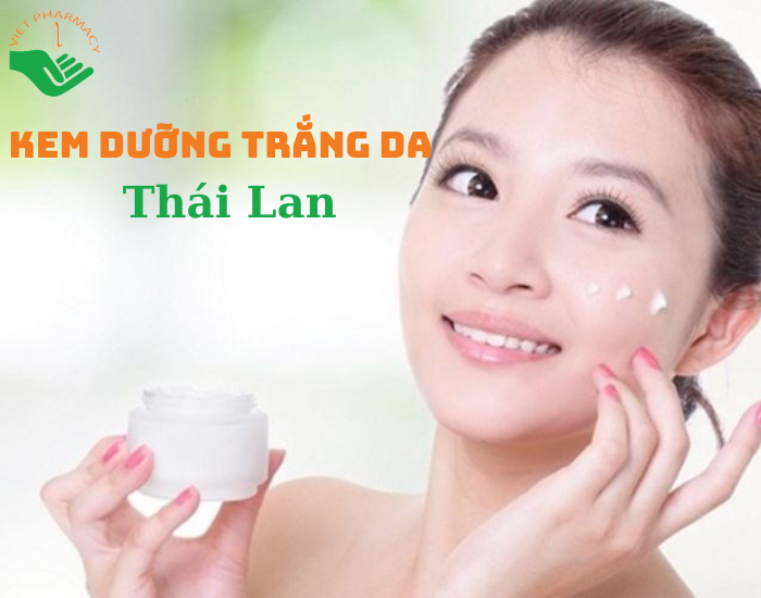 Top 3 loại kem dưỡng da Thái Lan chất lượng trên thị trường hiện nay