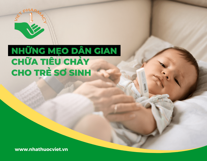 4 mẹo dân gian chữa tiêu chảy cho trẻ sơ sinh an toàn