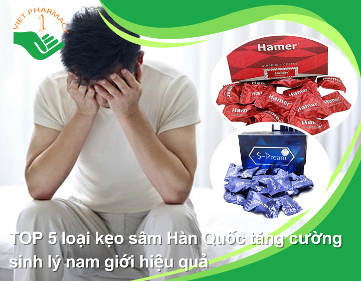 TOP 5 loại kẹo sâm Hàn Quốc tăng cường sinh lý​ nam giới hiệu quả